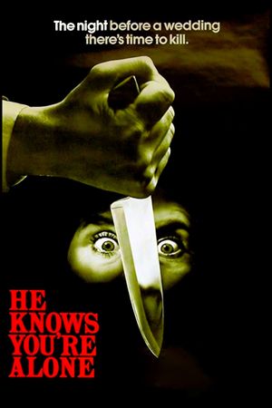 He Knows You're Alone's poster