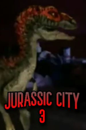Jurassic City 3's poster