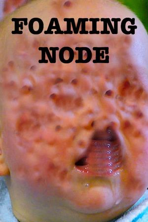 The Foaming Node's poster