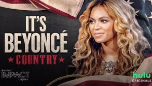IMPACT x Nightline: It's Beyoncé Country's poster