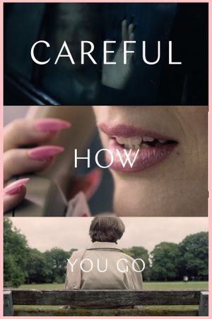 Careful How You Go's poster