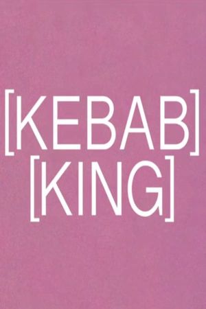Kebab King's poster