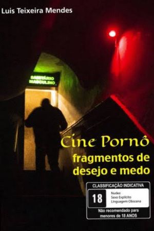 Cine Pornô – Fragmentos de Desejo e Medo's poster