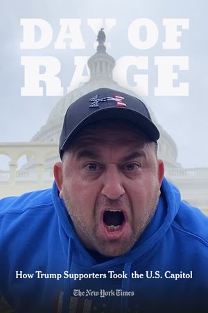 Day of Rage: How Trump Supporters Took the U.S. Capitol's poster
