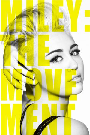 Miley: The Movement's poster