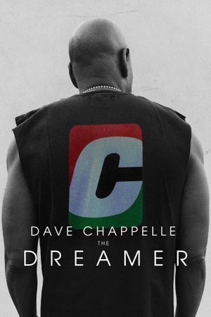 Dave Chappelle: The Dreamer's poster