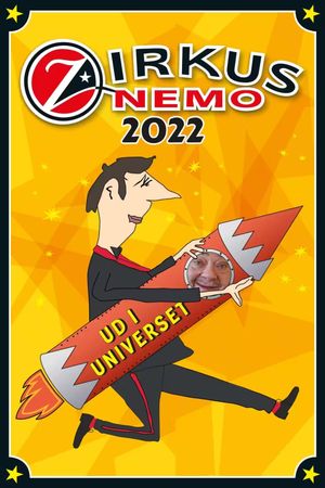 Zirkus Nemo 2022 - Ud i universet's poster
