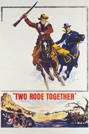 Two Rode Together's poster
