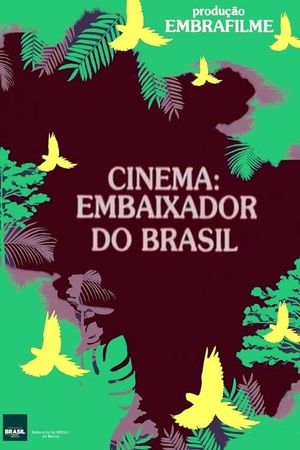 Cinema: Embaixador do Brasil's poster