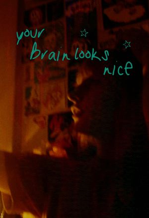 Your Brain Looks Nice's poster