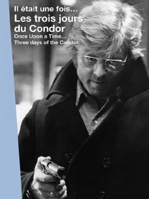 Il était une fois... « Les trois jours du Condor »'s poster