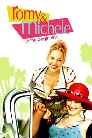 Romy and Michele: In the Beginning's poster image