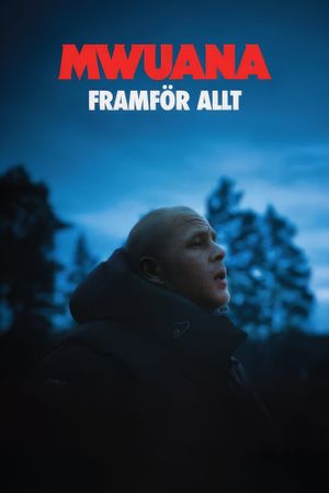 Mwuana - Framför Allt's poster