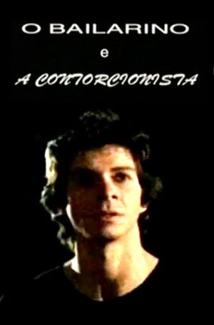 O Bailarino e a Contorcionista's poster