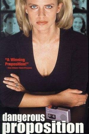 Dangerous Proposition's poster
