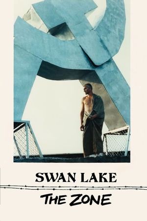 Swan Lake: The Zone's poster