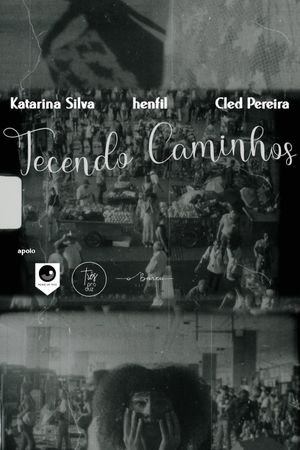 Tecendo Caminhos's poster