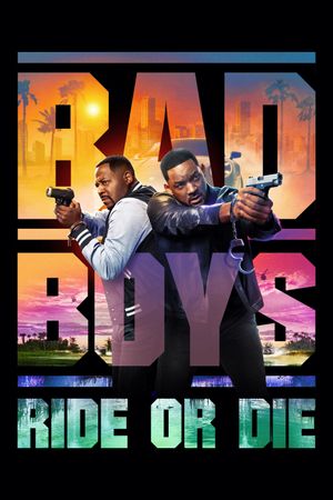 Bad Boys: Ride or Die's poster