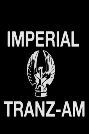 Imperial Tran-Zam's poster