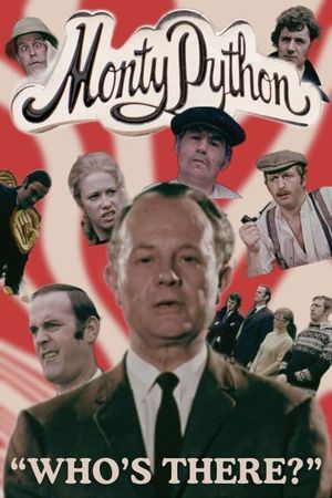 Monty Python: Who's There?'s poster