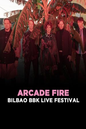 Arcade Fire - Bilbao BBK Live Festival 2024's poster