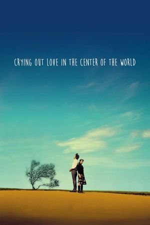 Crying Out Love in the Center of the World's poster