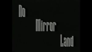 No Mirror Land's poster