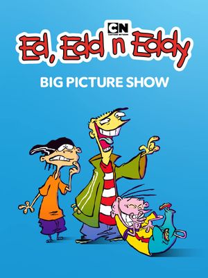 Ed, Edd n Eddy's Big Picture Show's poster