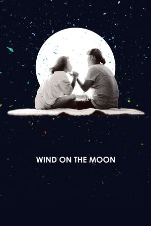 Wind on the Moon's poster