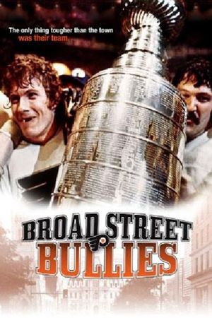 Broad Street Bullies's poster