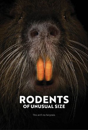 Rodents of Unusual Size's poster image