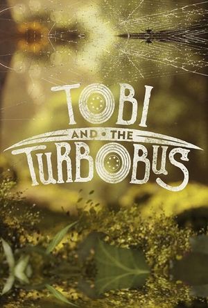 Tobi and the Turbobus's poster