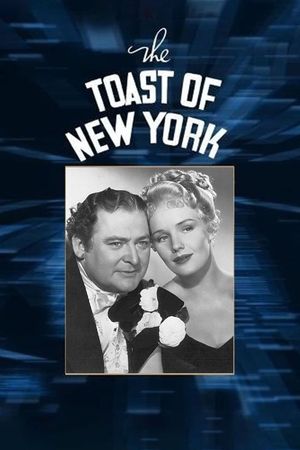 The Toast of New York's poster