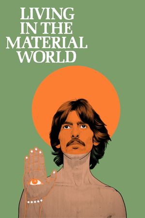 George Harrison: Living in the Material World's poster