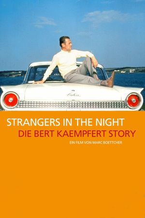 Strangers in the Night: The Bert Kaempfert Story's poster