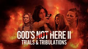 God's Not Here II: Trials & Tribulations's poster