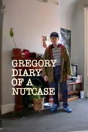 Gregory: Diary of a Nutcase's poster