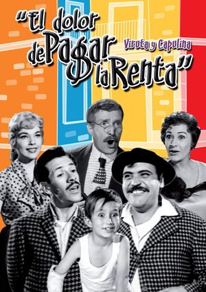 El dolor de pagar la renta's poster