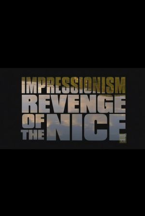 Impressionism: Revenge of the Nice's poster