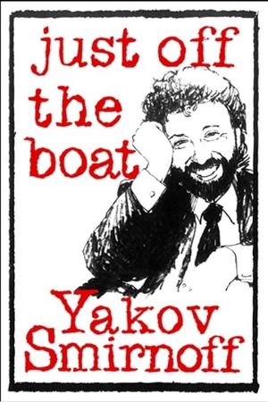 Yakov Smirnoff: Just Off the Boat's poster
