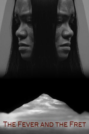 The Fever and the Fret's poster
