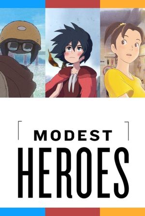 Modest Heroes's poster