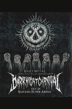 BABYMETAL METAL RESISTANCE EPISODE VII - APOCRYPHA - THE CHOSEN SEVEN - DARK NIGHT CARNIVAL's poster