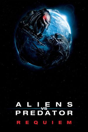 Aliens vs. Predator: Requiem's poster