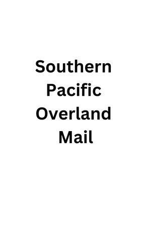 Southern Pacific Overland Mail's poster