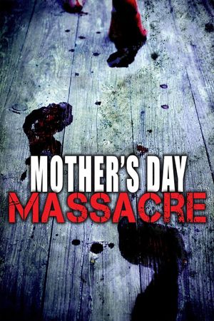 Mother's Day Massacre's poster