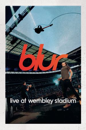 Blur: Live at Wembley Stadium's poster