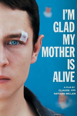 I'm Glad My Mother Is Alive's poster