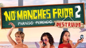 No Manches Frida 2's poster
