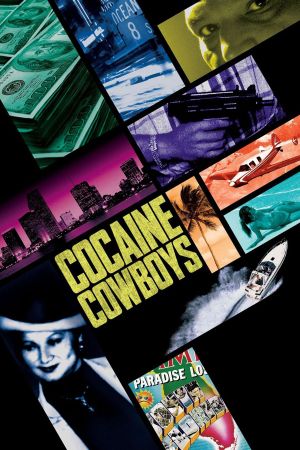 Cocaine Cowboys's poster